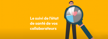 Suivi de l'état de santé des collaborateurs